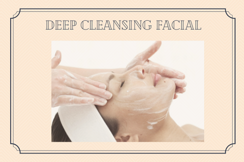 Deep Cleansing Facial