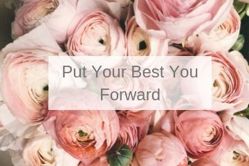 Put Your Best You Forward